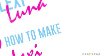 Brazzers - How to Make Lexi Cum