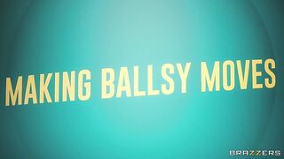 Brazzers - Making Ballsy Moves