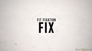 Brazzers - Fit Fixation Fix