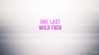 Brazzers - One Last Wild Fuck