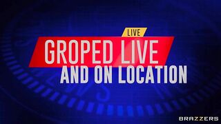 Brazzers - Groped Live And On Location