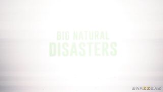 Brazzers - Big Natural Disasters