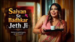 Saiyan Se Badhkar Jeth Ji Episode 2