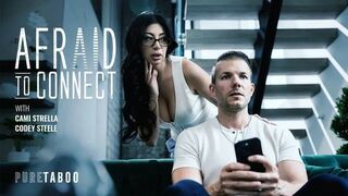 Cami Strella – AfrAId To Connect PureTaboo
